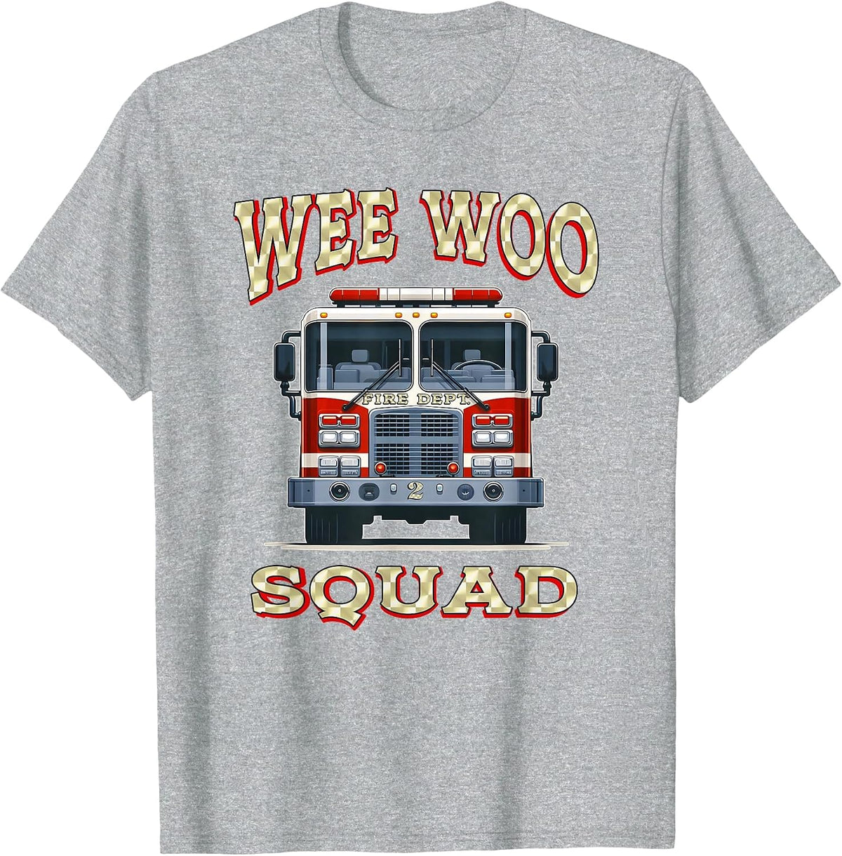 Wee WOO Squad Funny Firefighter Tee Fireman Gag Fire Truck T-Shirt - Heather Grey