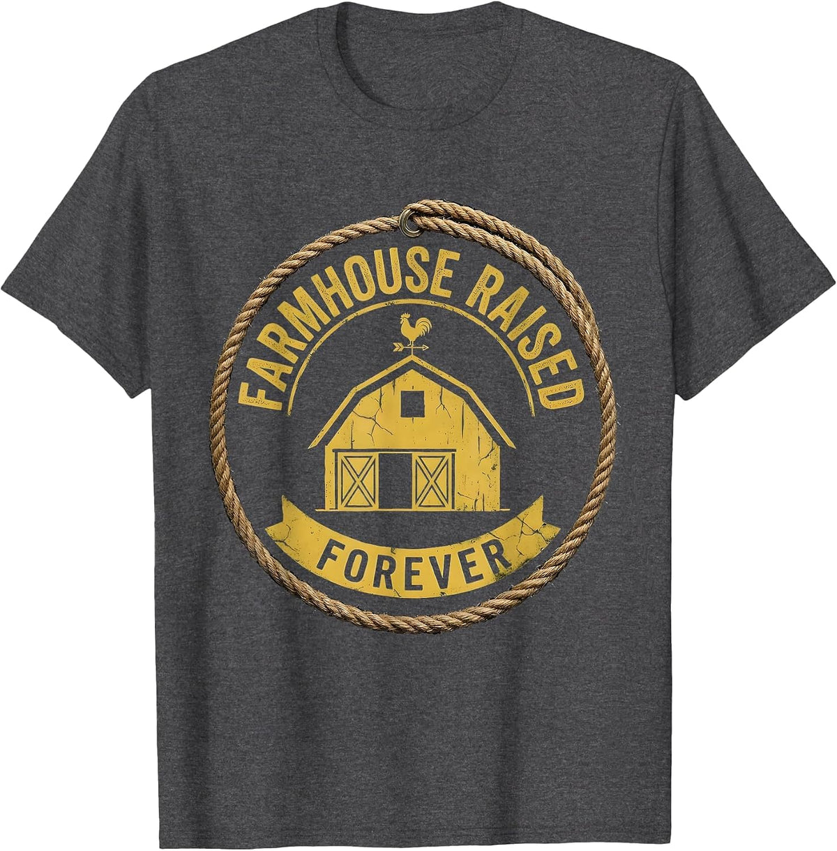 Farmhouse Raised Forever Country Living Design T-Shirt - Dark Heather Grey