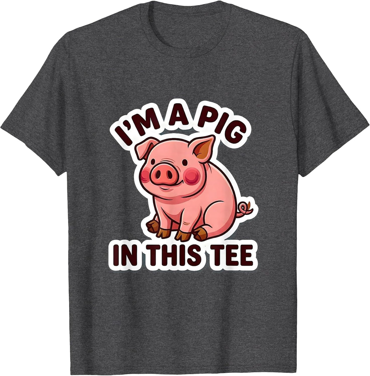 Men's I’m A Pig In This Tee Funny Pig Lover Halloween Costume T-Shirt - Dark Heather Grey