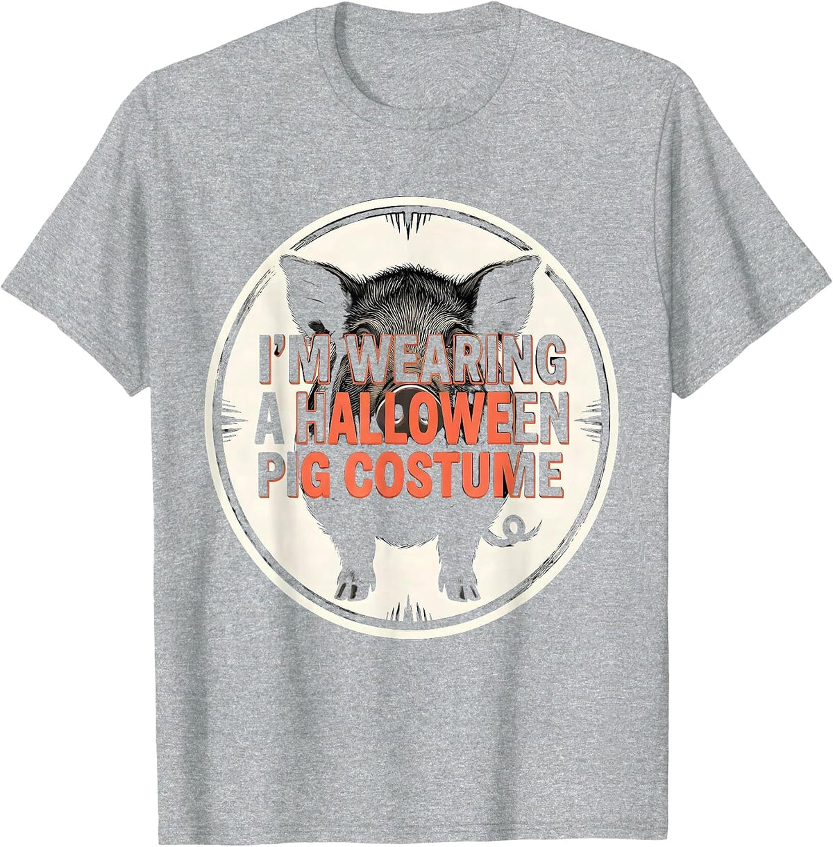 Men's I'm Wearing A Halloween Pig Costume Funny Pig Lover T-Shirt - Heather Grey