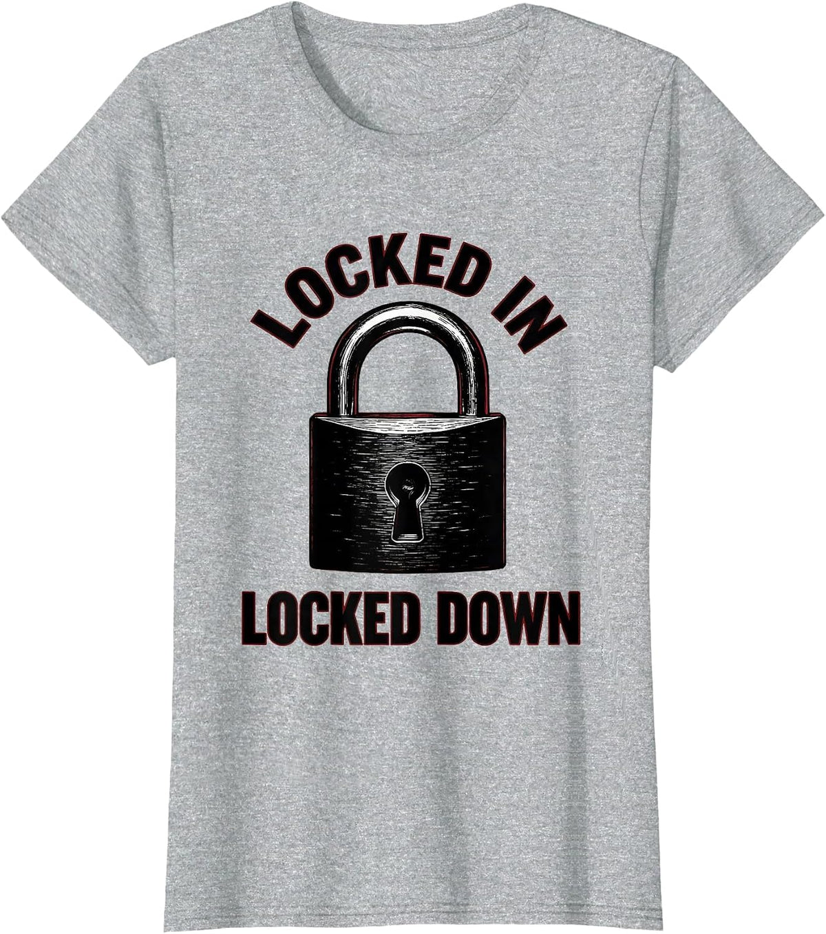 Women's Locked In Locked Down Security Graphic Design T-Shirt - Heather Grey
