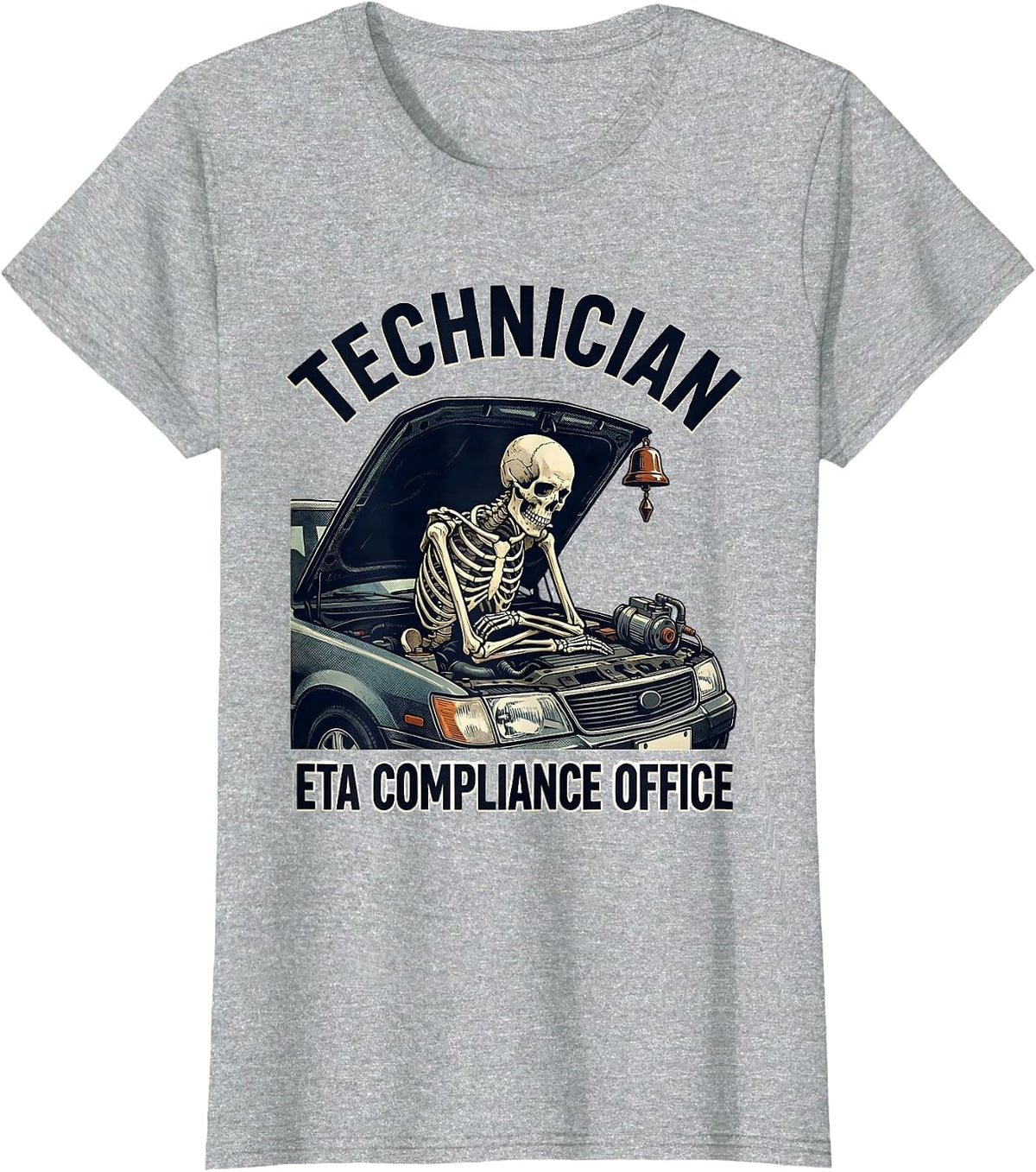 Women's Technician, ETA Compliance Office Funny Mechanic Skeleton T-Shirt - Heather Grey