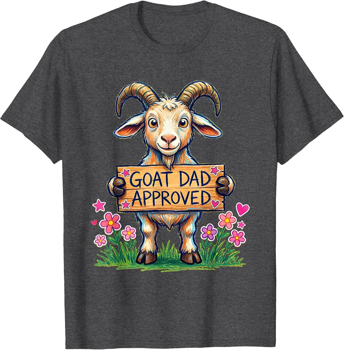 Men's Goat Dad Approved Funny Goat Lover Design T-Shirt - Dark Heather Grey