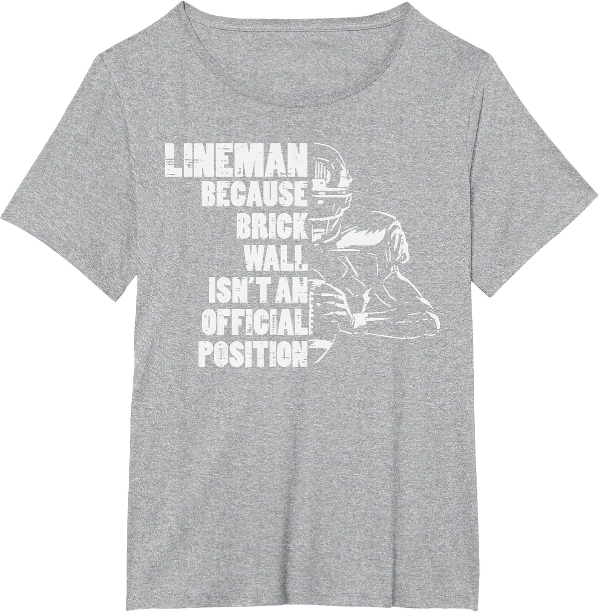 American Football Lineman Because Brick Wall Funny Player T-Shirt - Heather Grey
