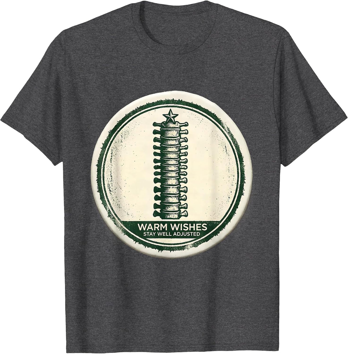 Men's Warm Wishes Stay Well Adjusted Funny Chiropractor Office T-Shirt - Dark Heather Grey