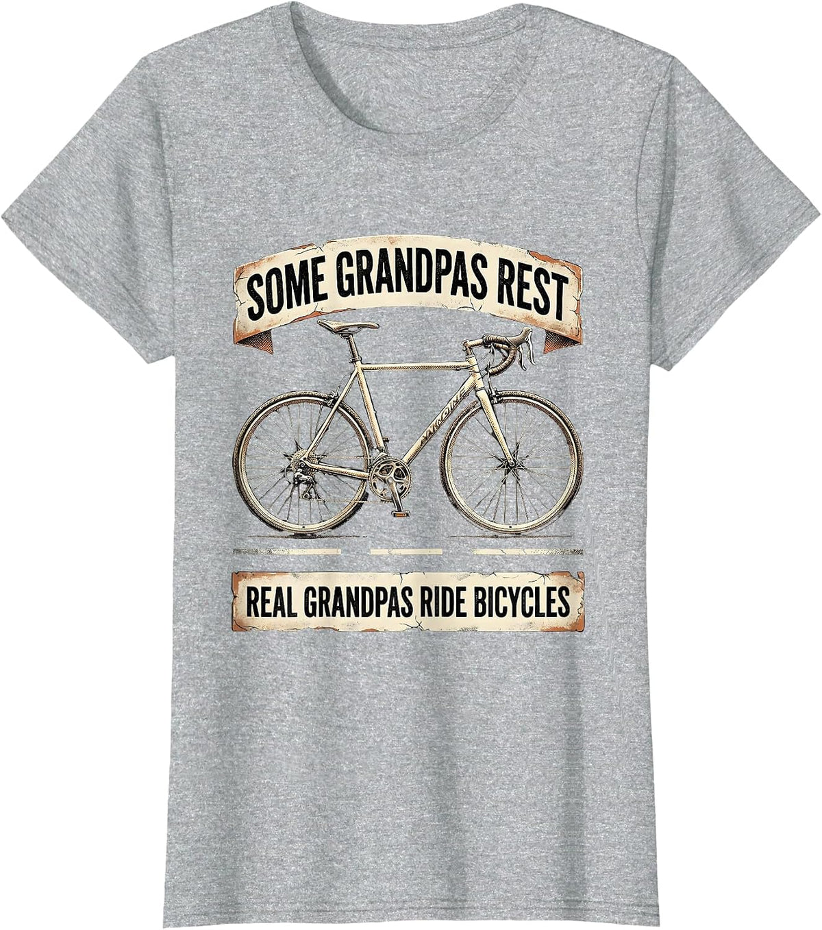 Some Grandpas Rest, Real Grandpas Ride Bicycles Funny T-Shirt - Heather Grey