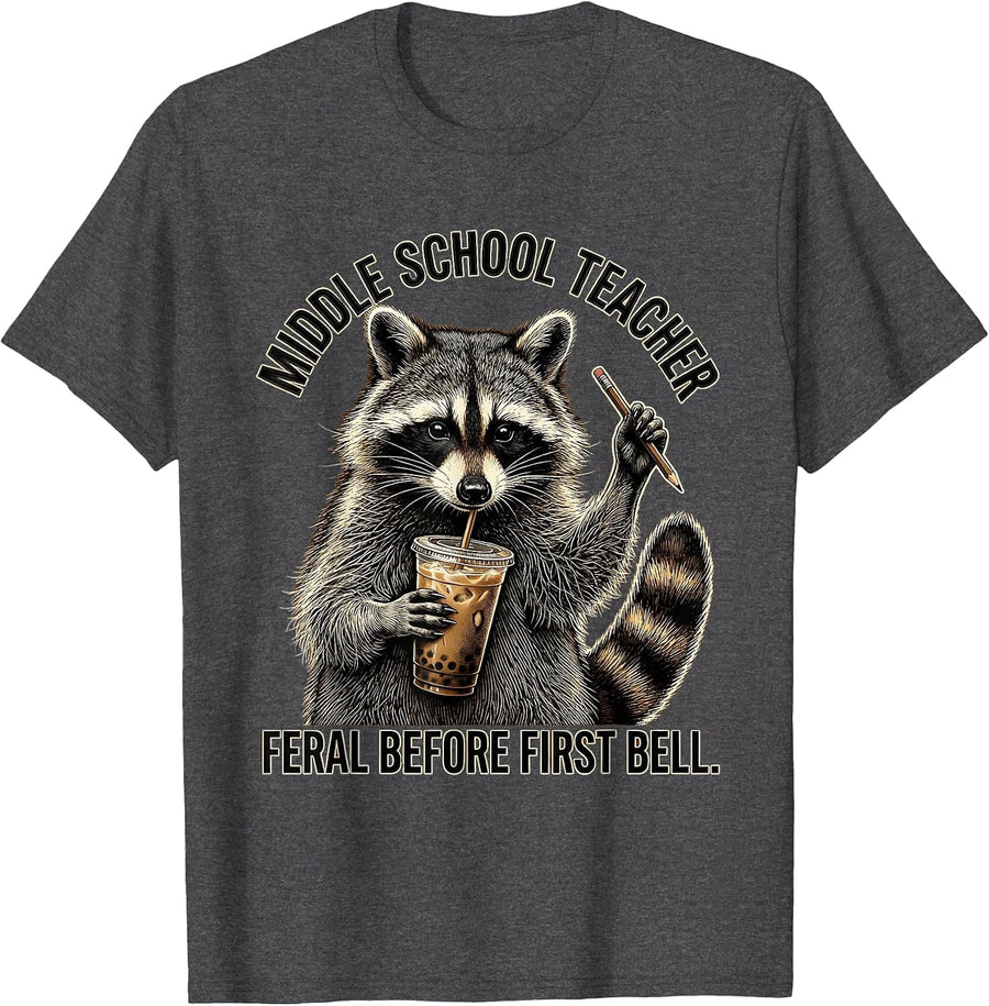 Men's Middle School Teacher, Feral Before First Bell Funny T-Shirt - Dark Heather Grey