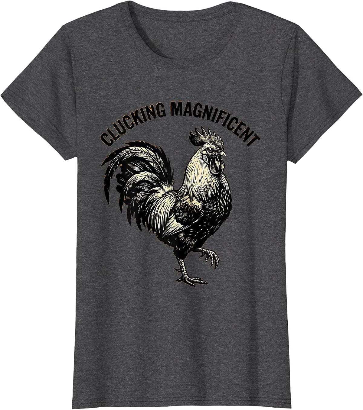 Women's Clucking Magnificent Chicken Graphic Design T-Shirt - Dark Heather Grey