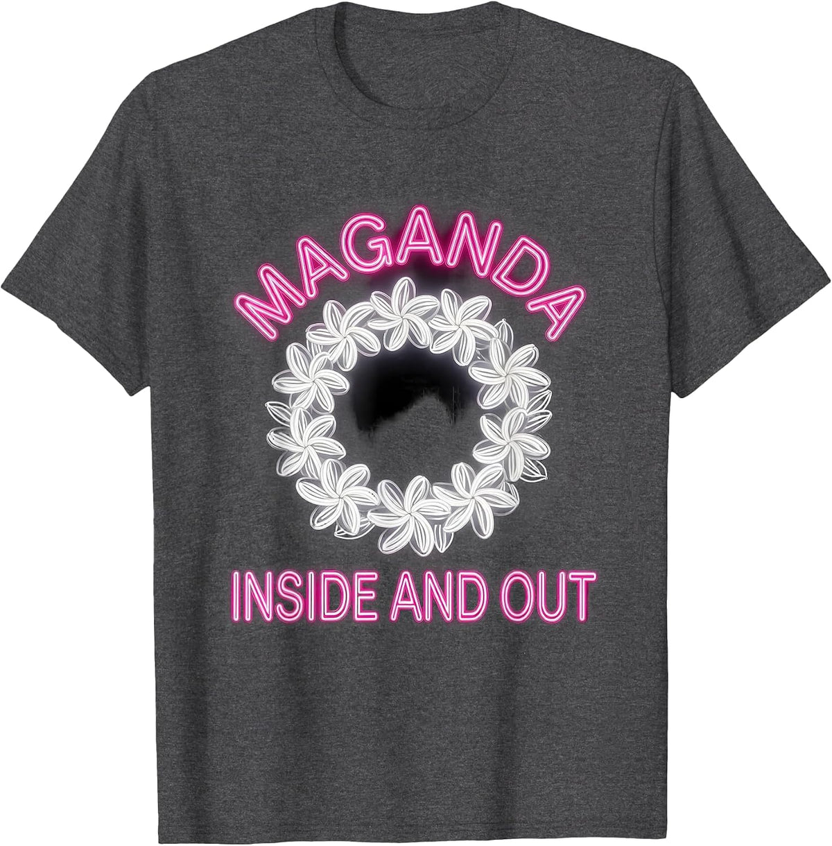Maganda Inside and Out Filipino Pride Design T-Shirt - Dark Heather Grey