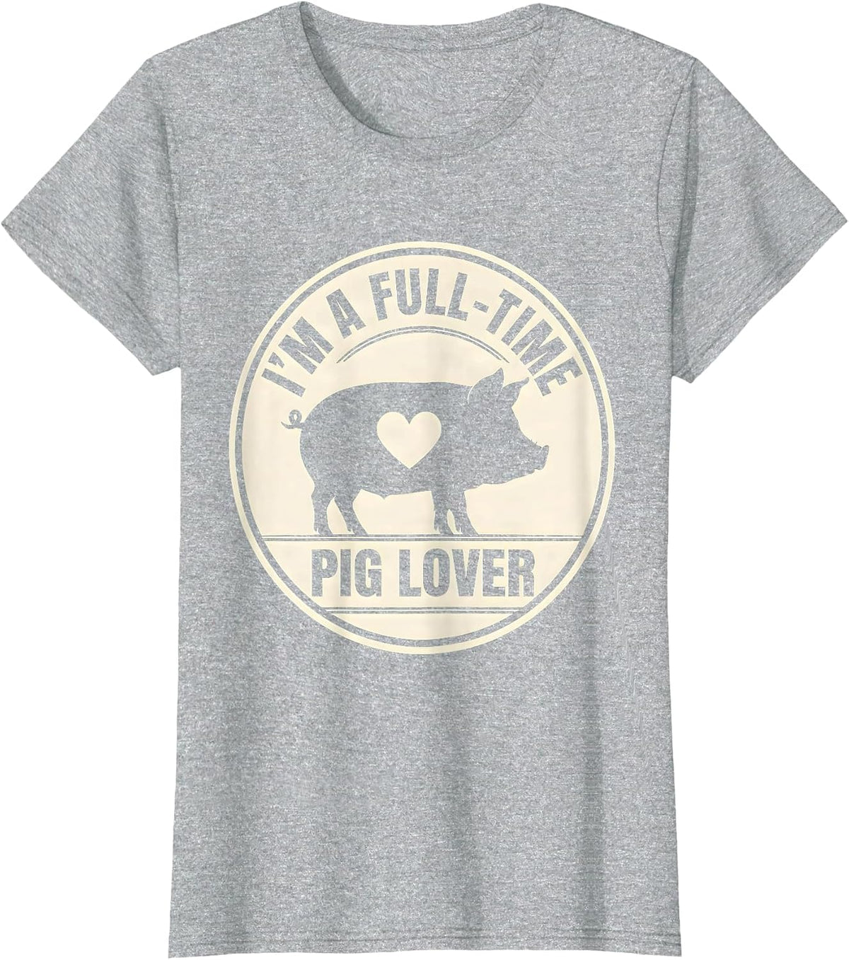 I'm A Full-Time Pig Lover Funny Farm Animal Lover Gift T-Shirt - Heather Grey