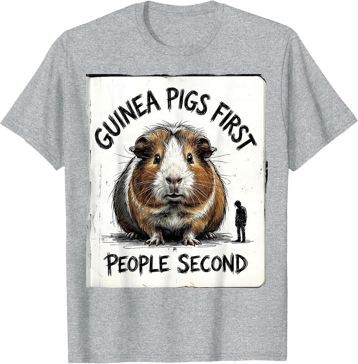 Men's Guinea Pigs First People Second Funny Pet Lover Gift T-Shirt - Heather Grey
