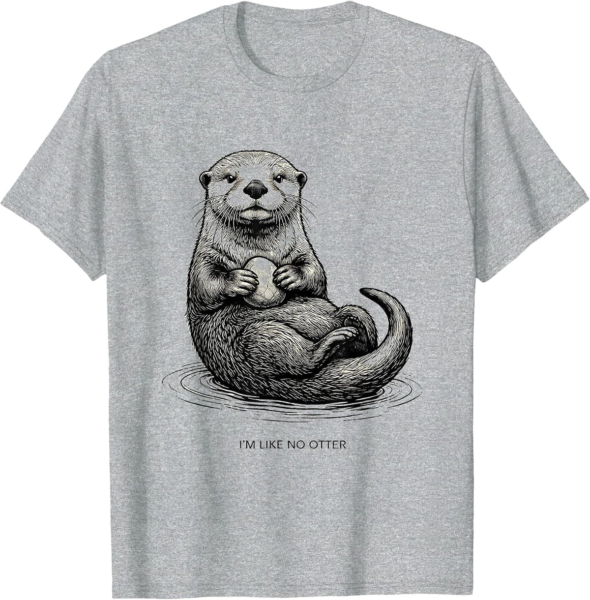 Men's I'm Like No Otter Funny Sea Otter Lover Pun Humor T-Shirt - Heather Grey