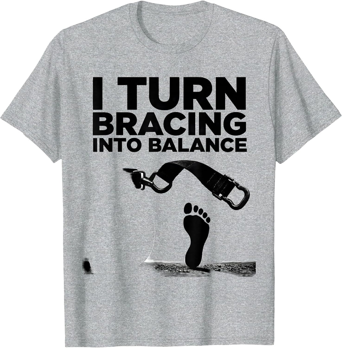 Men's I Turn Bracing Into Balance Physical Therapy PT Student T-Shirt - Heather Grey
