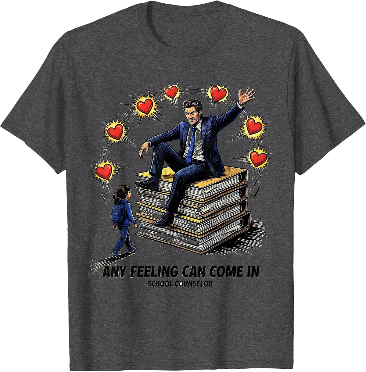 Any Feeling Can Come In School Counselor T-Shirt - Dark Heather Grey