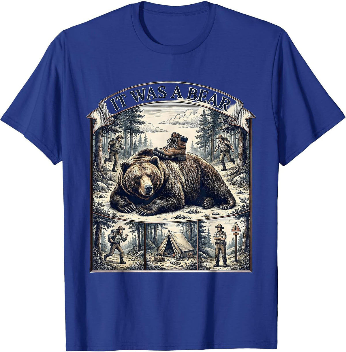 Men's It Was A Bear Funny Bear Lover Wildlife Humor Gift T-Shirt - Royal Blue