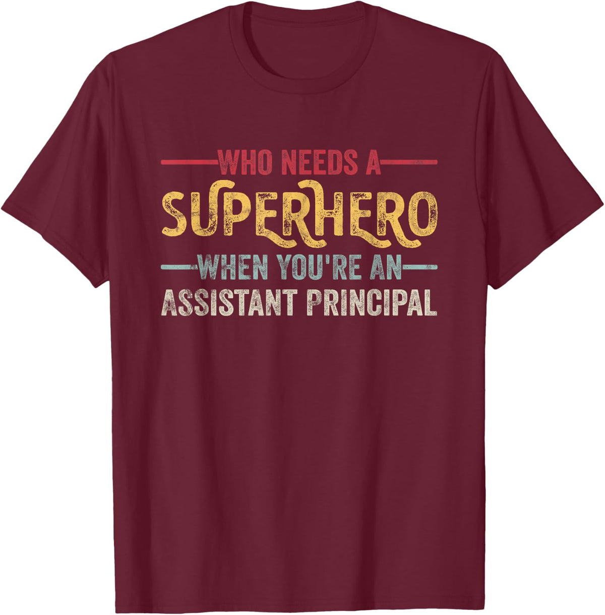 Funny Assistant Principal Superhero Vintage Tee For Men Dad T-Shirt - Burgundy