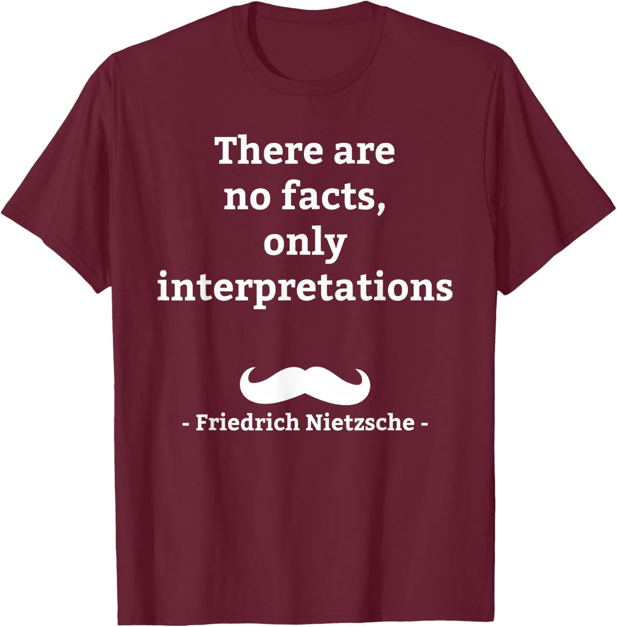Friedrich Nietzsche German Philosopher T-Shirt - Burgundy