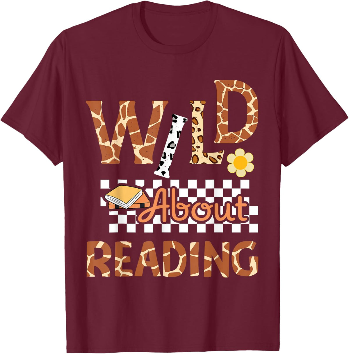 Wild About Reading Lover Bookworm Library Zoo Animal Teacher T-Shirt - Burgundy