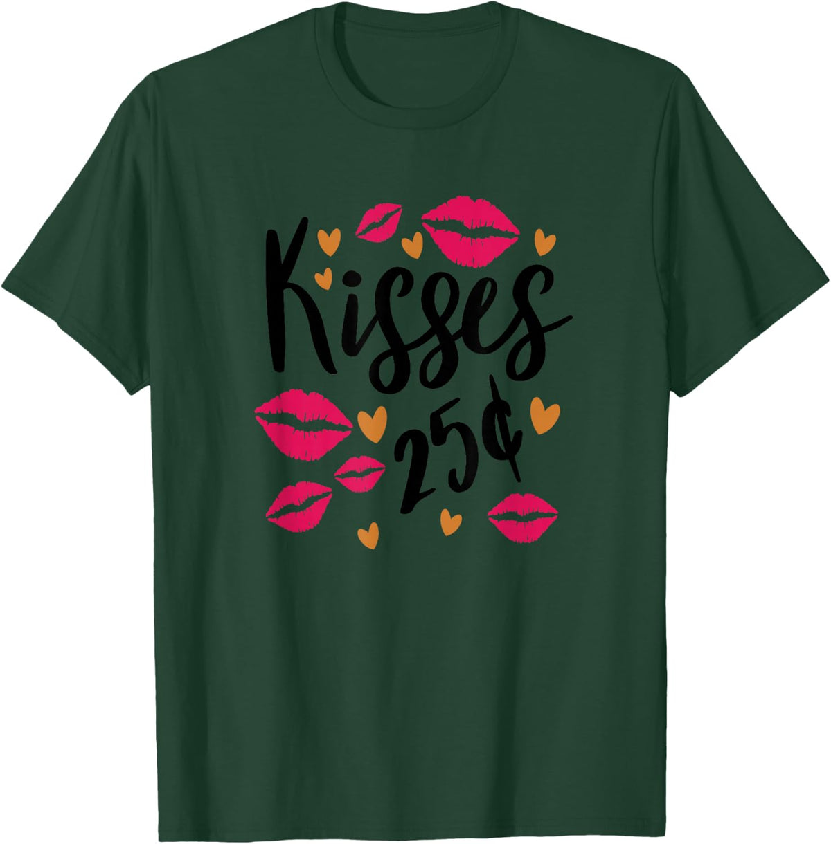 Kisses 25 Cent Valentine's Day Shirt Lips Cute Kiss T-Shirt - Dark Green