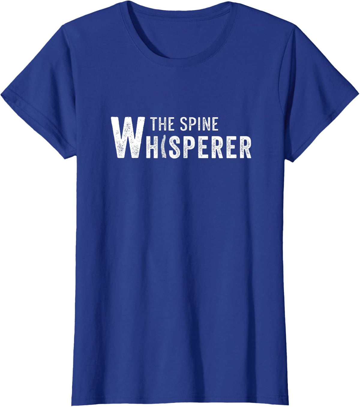 Human Spine Whisperer Chiropractor Medicine Chiropractic T-Shirt - Royal Blue