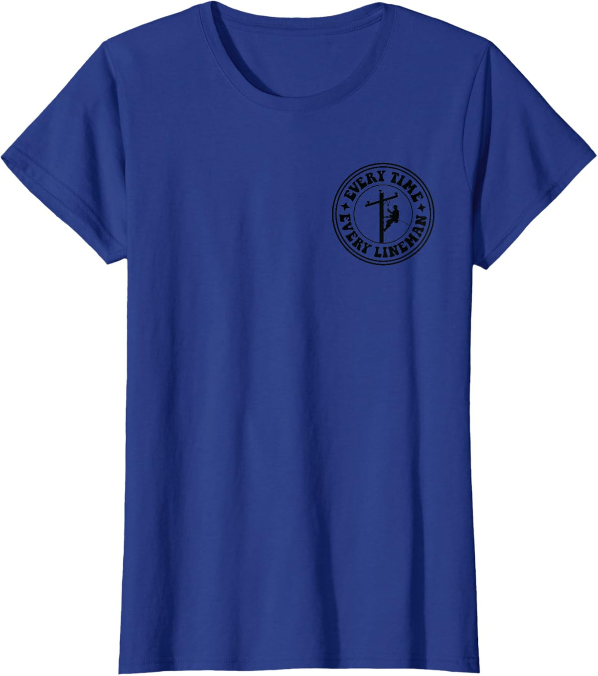 See that pole i did that pole lineman front & back T-Shirt - Royal Blue