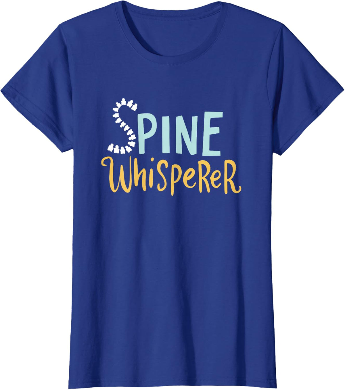 Funny Chiropractic Gift For A Chiropractor T-Shirt - Royal Blue