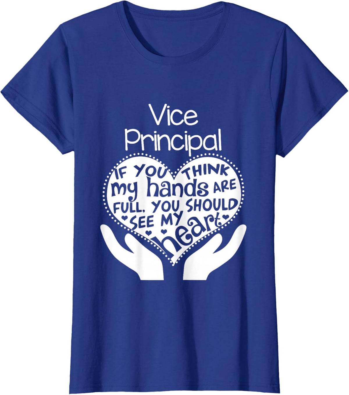 Vice Principal T shirt Heart Hands School Team Group Gift T-Shirt - Royal Blue