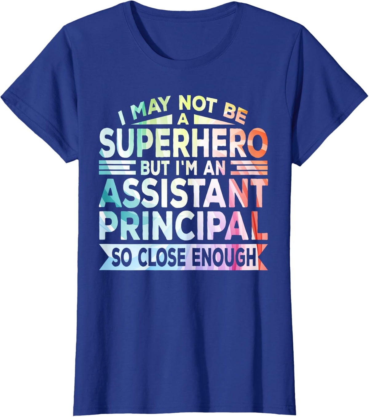 Superhero Assistant Principal T-Shirt Tee For Educators And School Staff - Royal Blue