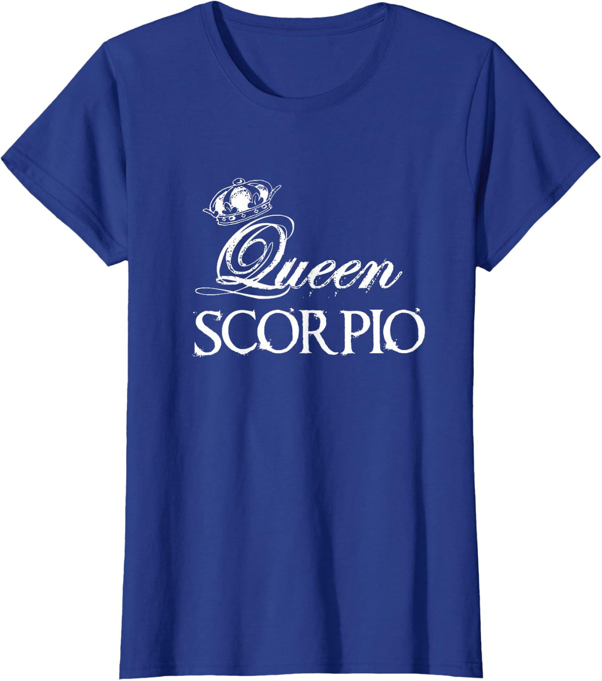 Queen Scorpio Zodiac Funny Gift T-Shirt T-Shirt - Royal Blue