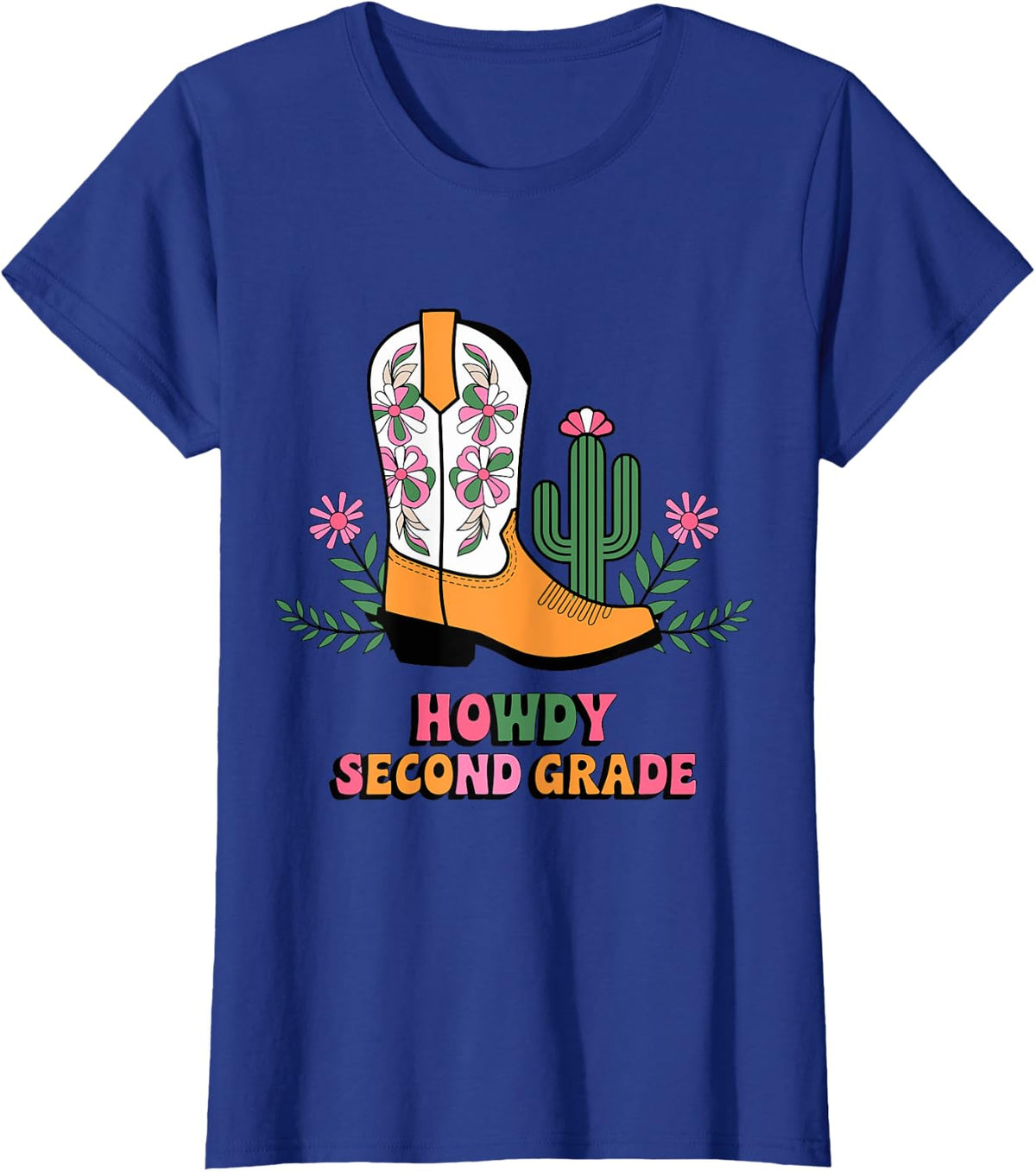 Howdy Second Grade Second | 2nd Grade Teacher T-Shirt - Royal Blue