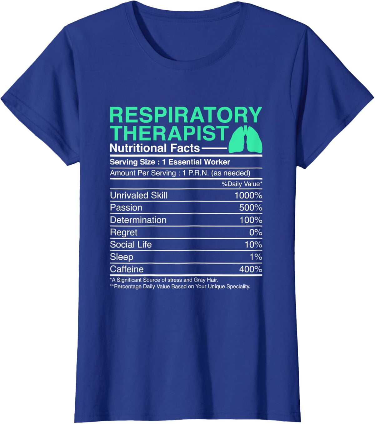 Respiratory Therapist Nutritional Facts - Lungs Therapy T-Shirt - Royal Blue