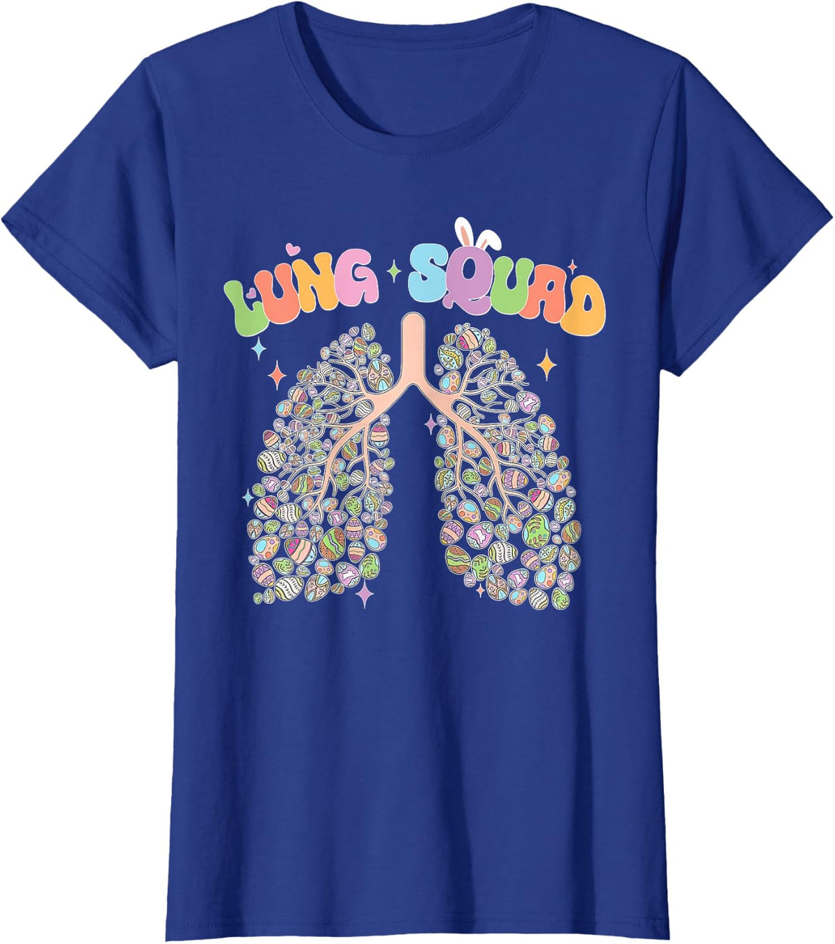Happy Easter Bunny Eggs Lung Squad RT Respiratory Therapist T-Shirt - Royal Blue