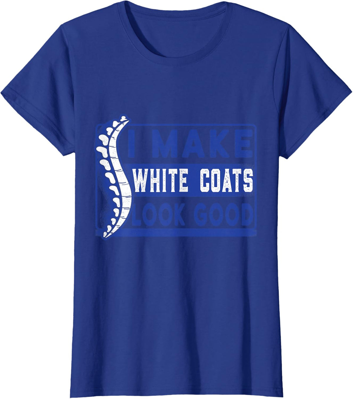 Chiropractic study white coat ceremony chiropractor student T-Shirt - Royal Blue