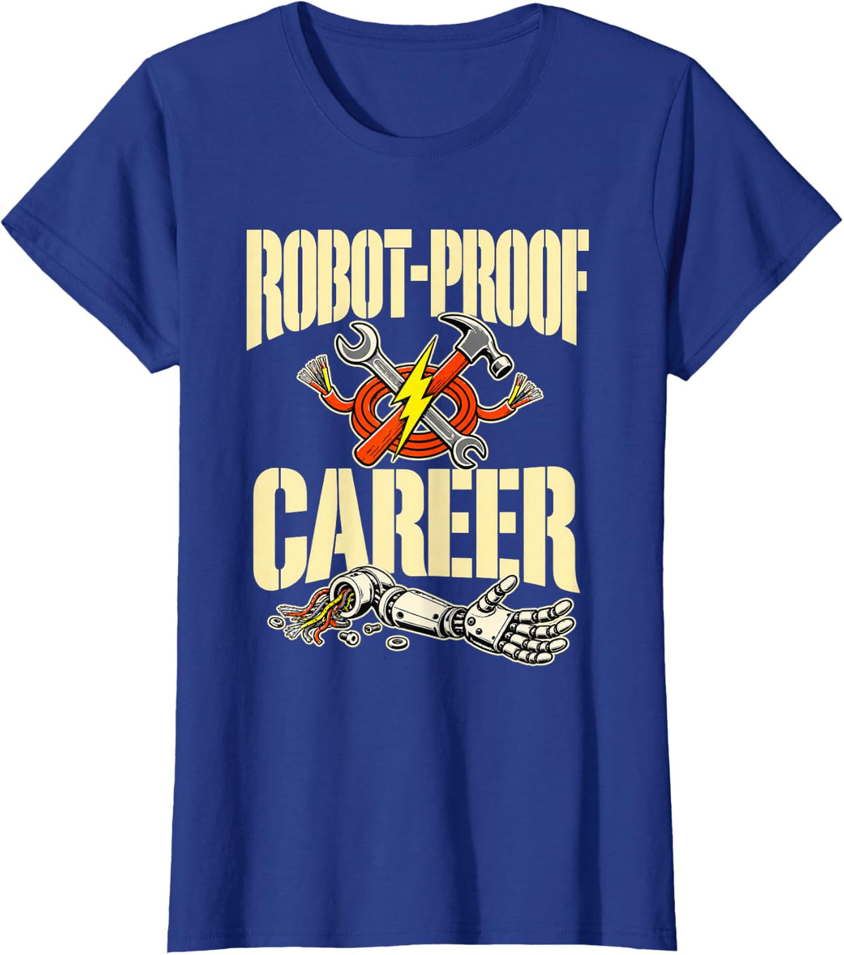 Stencil Type Electrician Lineman Tools Robot Proof Career T-Shirt - Royal Blue