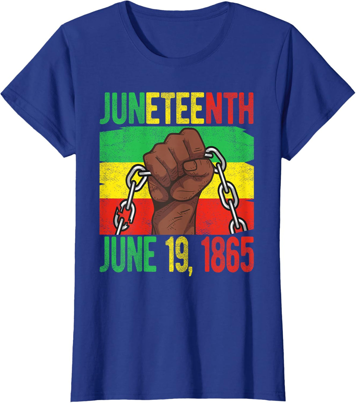 Juneteenth June 19th 1865 Juneteenth Black Freedom Day Flag T-Shirt - Royal Blue