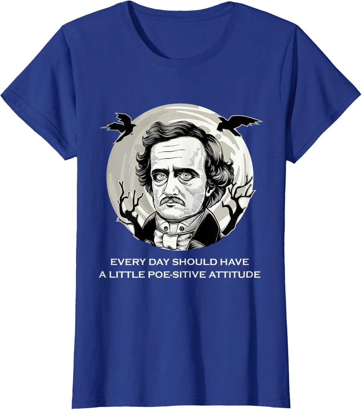Edgar Allan Poe English Literature Quotes T-Shirt - Royal Blue