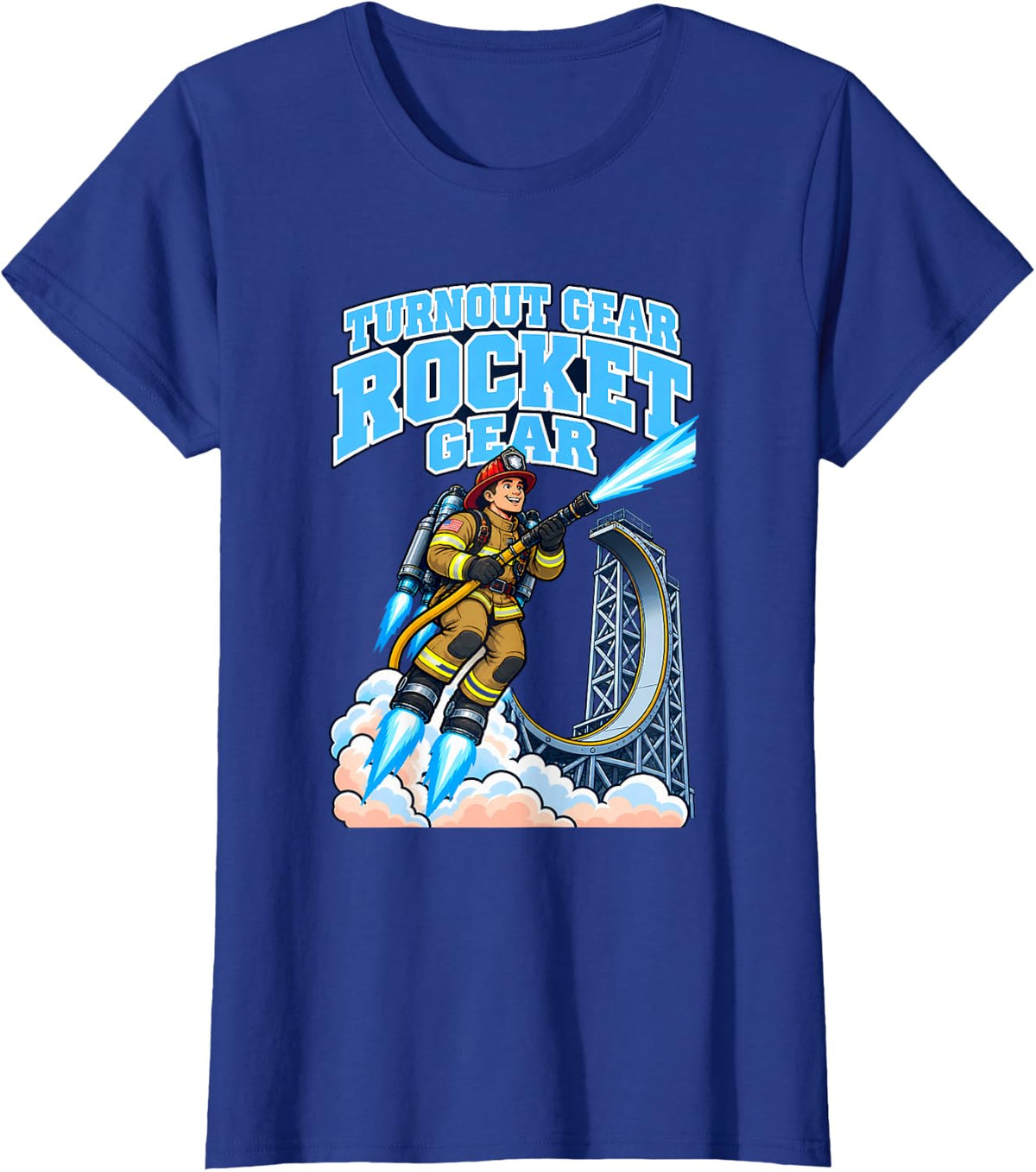 Turnout Gear Rocket Gear Funny Firefighter Gift Lift Off T-Shirt - Royal Blue