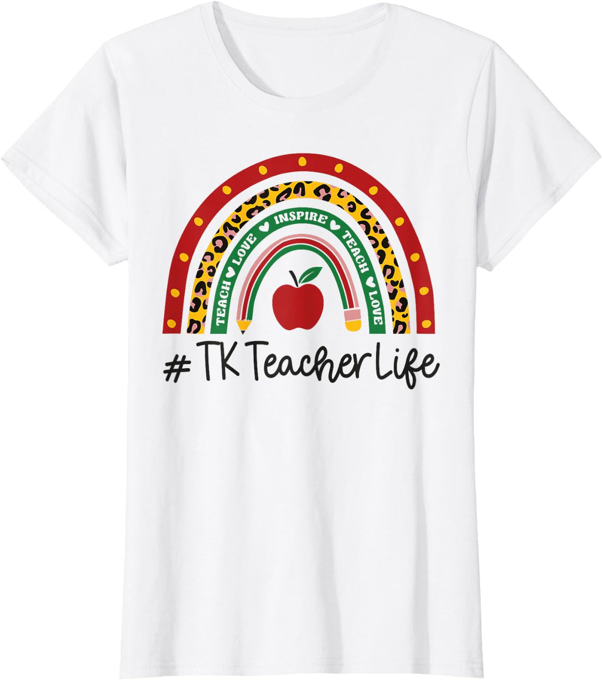 TK Teacher Rainbow Appreciation Day Hello Back To School T-Shirt - White