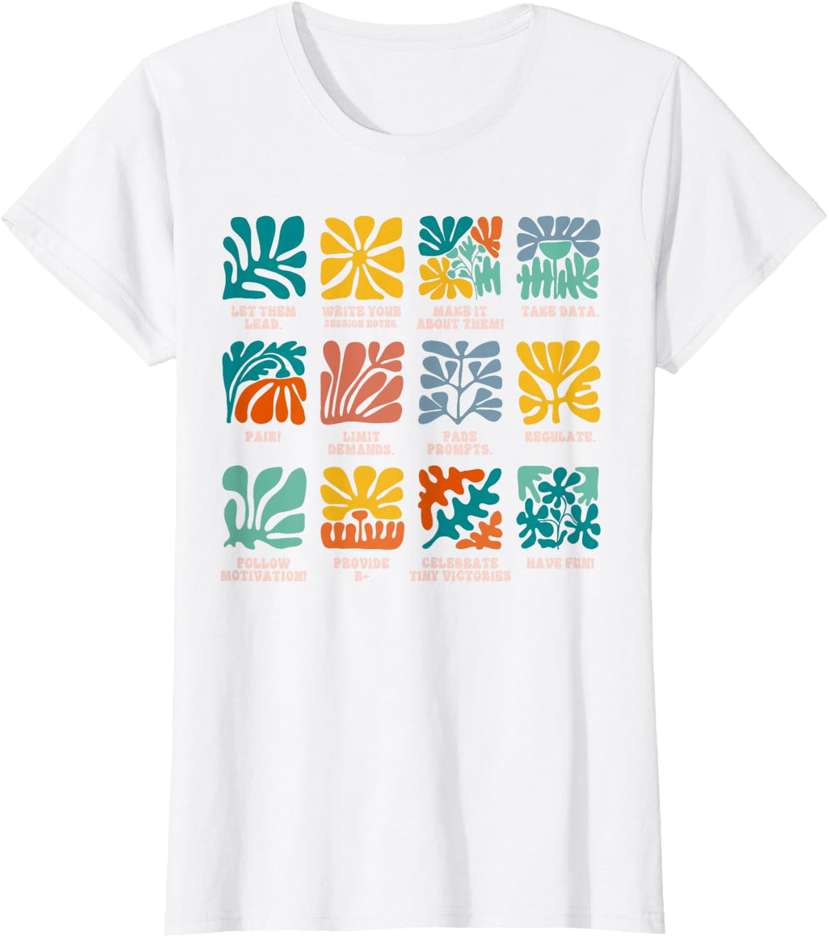 ABA Applied Behavior Analyst Advocate Autism Lets Them Lead T-Shirt - White