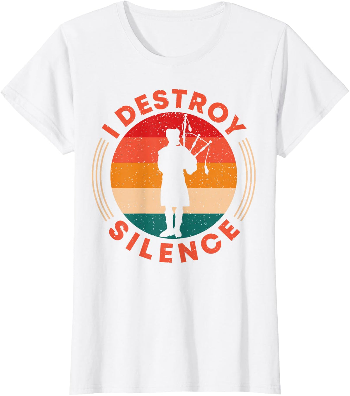 I Destroy Silence Scotsman Bagpiper T-Shirt - White