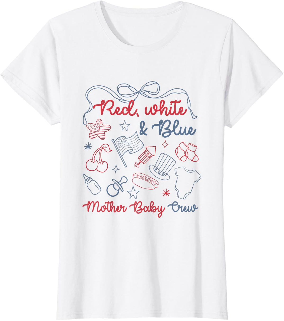 Red White & Blue Mother Baby Crew Bow Funny 4th of July T-Shirt - White