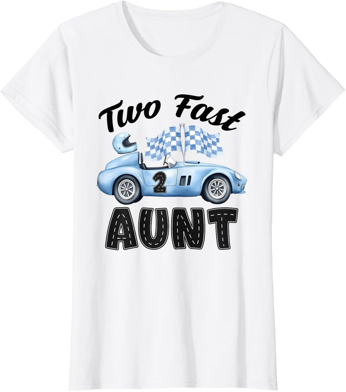 Two Fast Aunt of The Birthday Boy Racing Car Party T-Shirt - White