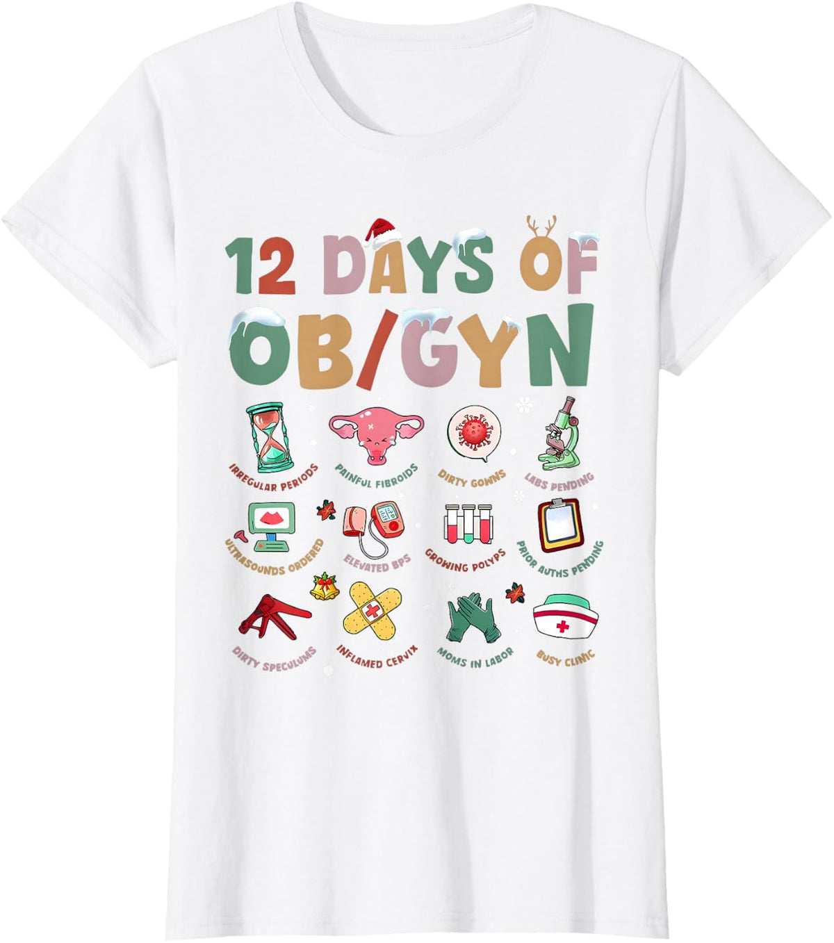 12 Days of OBGYN Xmas Obstetrics Speculum Nursing Christmas T-Shirt - White