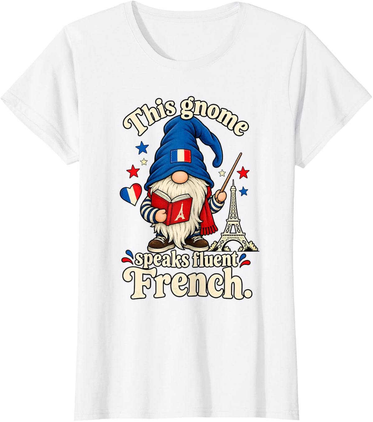 French Teacher This Gnome Speaks Fluent French T-Shirt - White