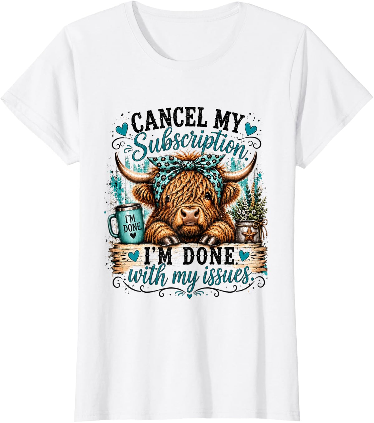 Cancel My Subscription I'm Done with My Issues T-Shirt - White