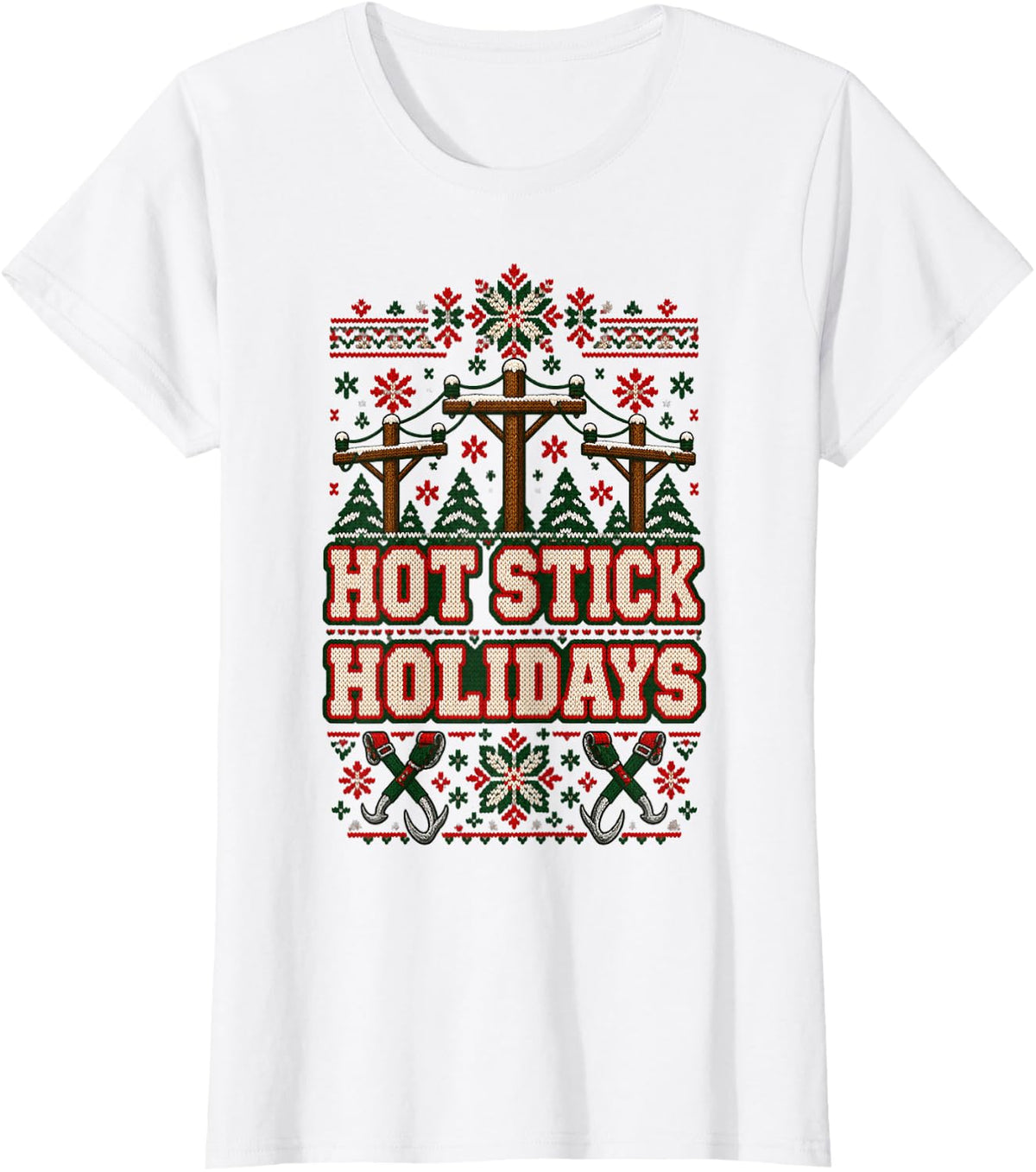 Hot Stick Holidays Lineman Ugly Christmas Sweater T-Shirt - White