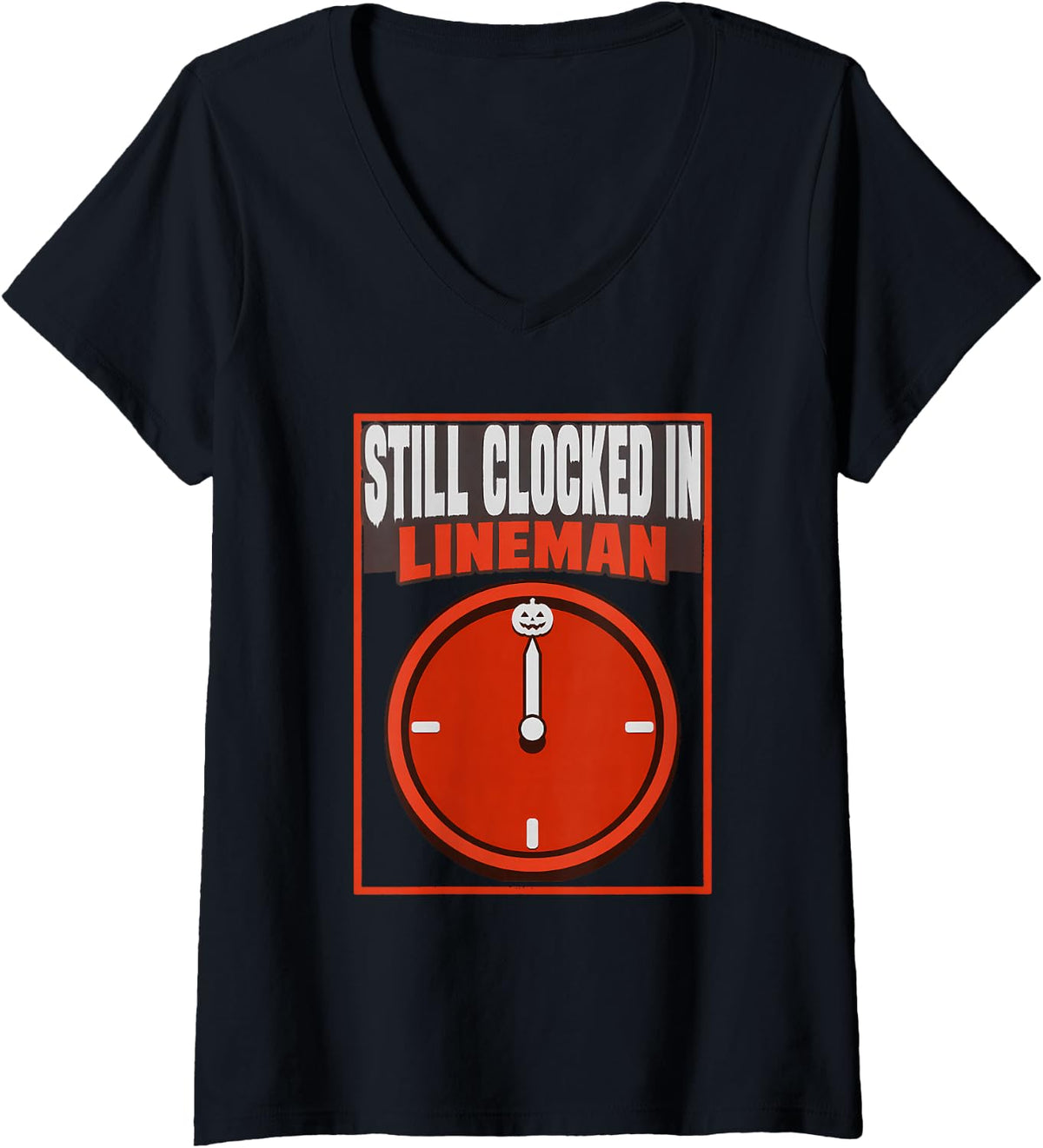Women's Still Clocked in Lineman Overtime Halloween Halloween Shirt V-Neck T-Shirt - Black