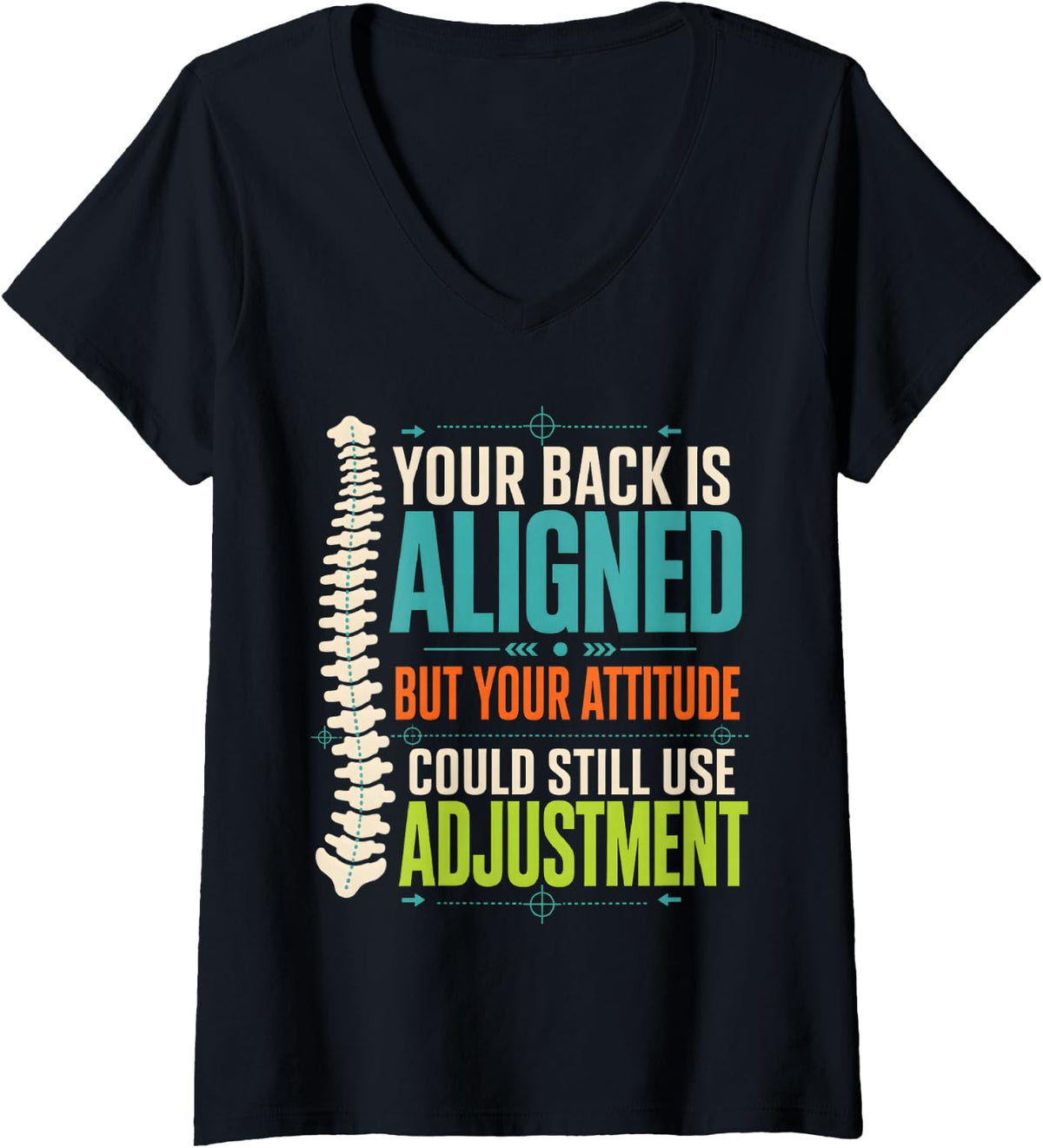 Women's Chiropractor Adjust Attitude Funny Chiropractor V-Neck T-Shirt - Black