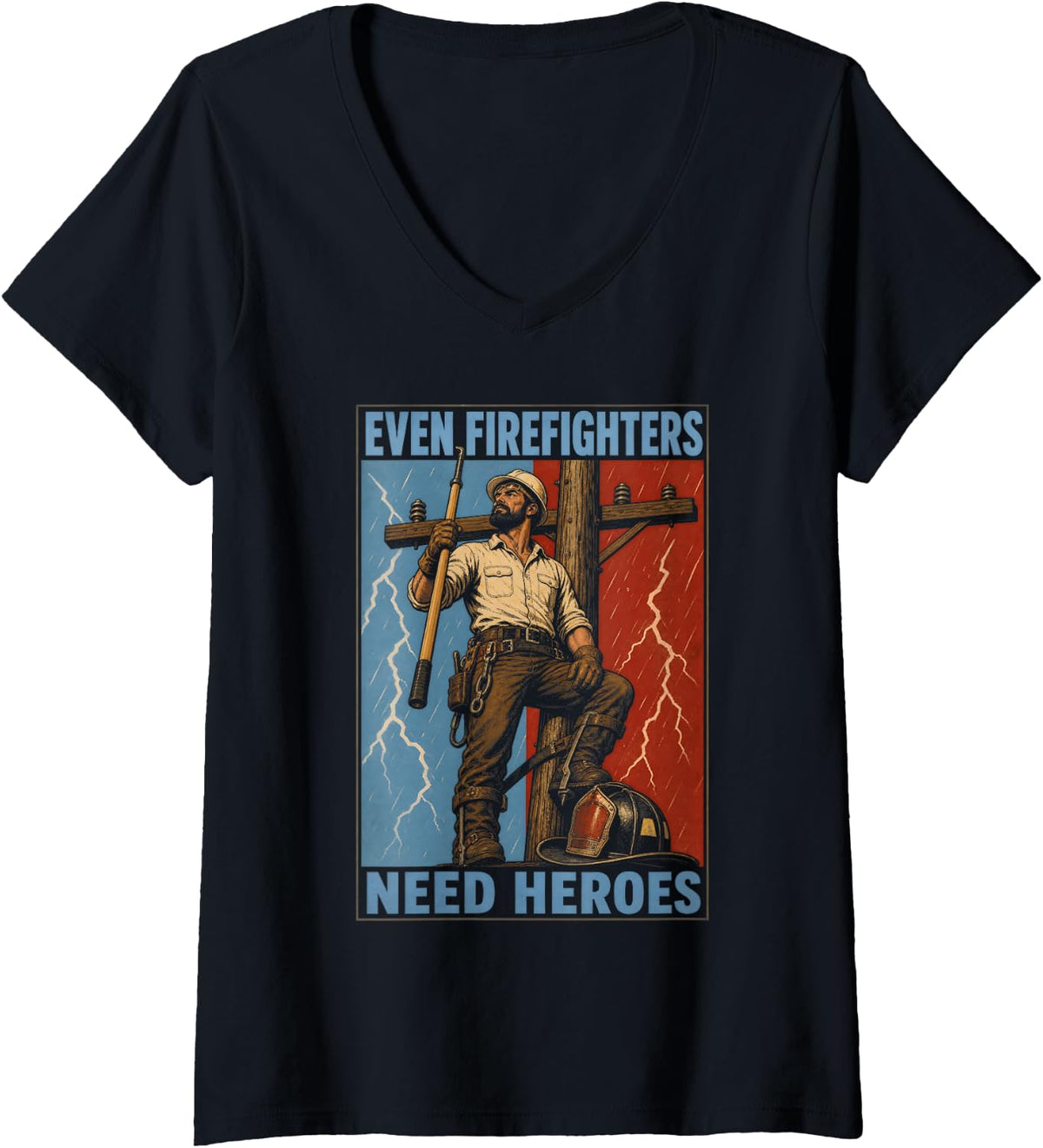 Women's Even Firefighters Need Heroes Power Lineman Storm V-Neck T-Shirt - Black