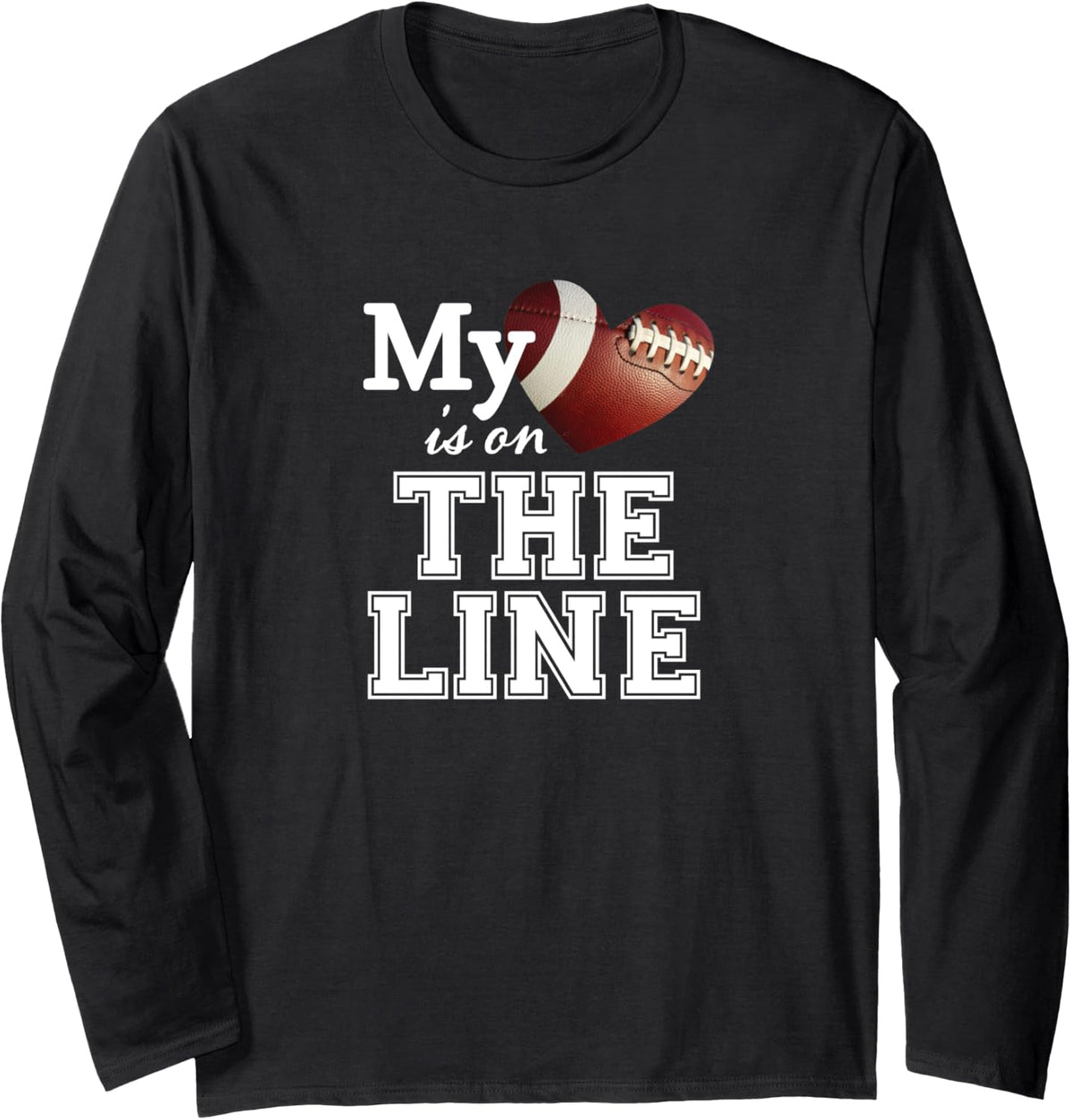 My Heart is on The Line Football Mom Lineman Design Long Sleeve T-Shirt - Adult Unisex Black